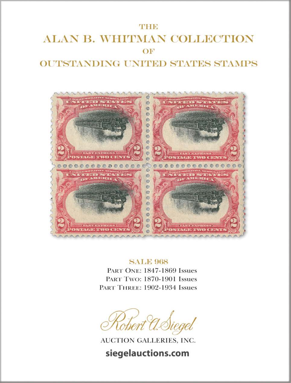 The Alan B. Whitman Collection of Outstanding United States Stamps — Siegel Auction Galleries